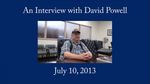 David Powell, Oral History