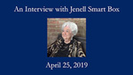 Jenell Smart Box, Oral History by Jenell Smart Box and Louise Skinner