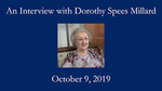 Dorothy Spees Millard, Oral History