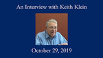 Keith Klein, Oral History