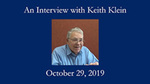 Keith Klein, Oral History by Keith Klein and Louise Skinner