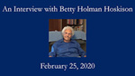 Betty Holman Hoskison, Oral History