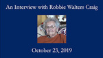 Robbie Walters Craig, Oral History