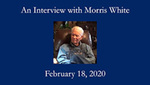 Morris Leeman White, Oral History by Morris White and Marcia Lair