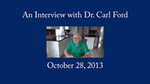 Carl Ford, Oral History by Carl Ford and Nick Sprenger