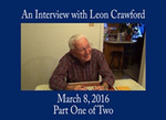 Leon Crawford, Oral History, Part One of Two